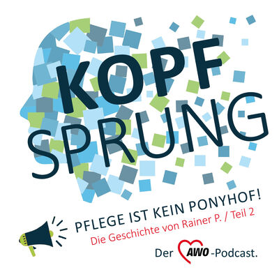 KopfSprung - Pflege ist kein Ponyhof - Die Geschichte von Rainer P. / Teil 2